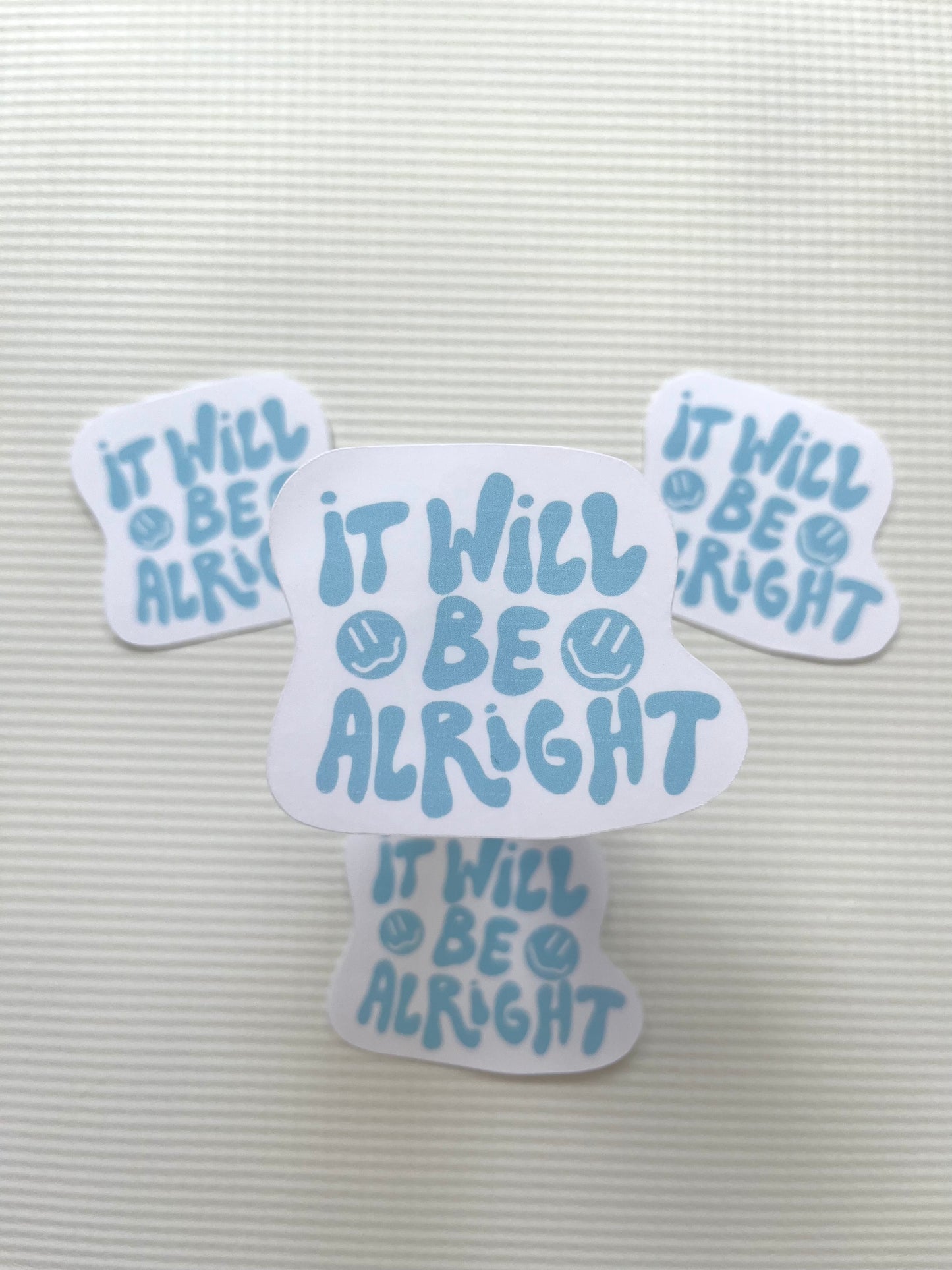 It will be alright sticker