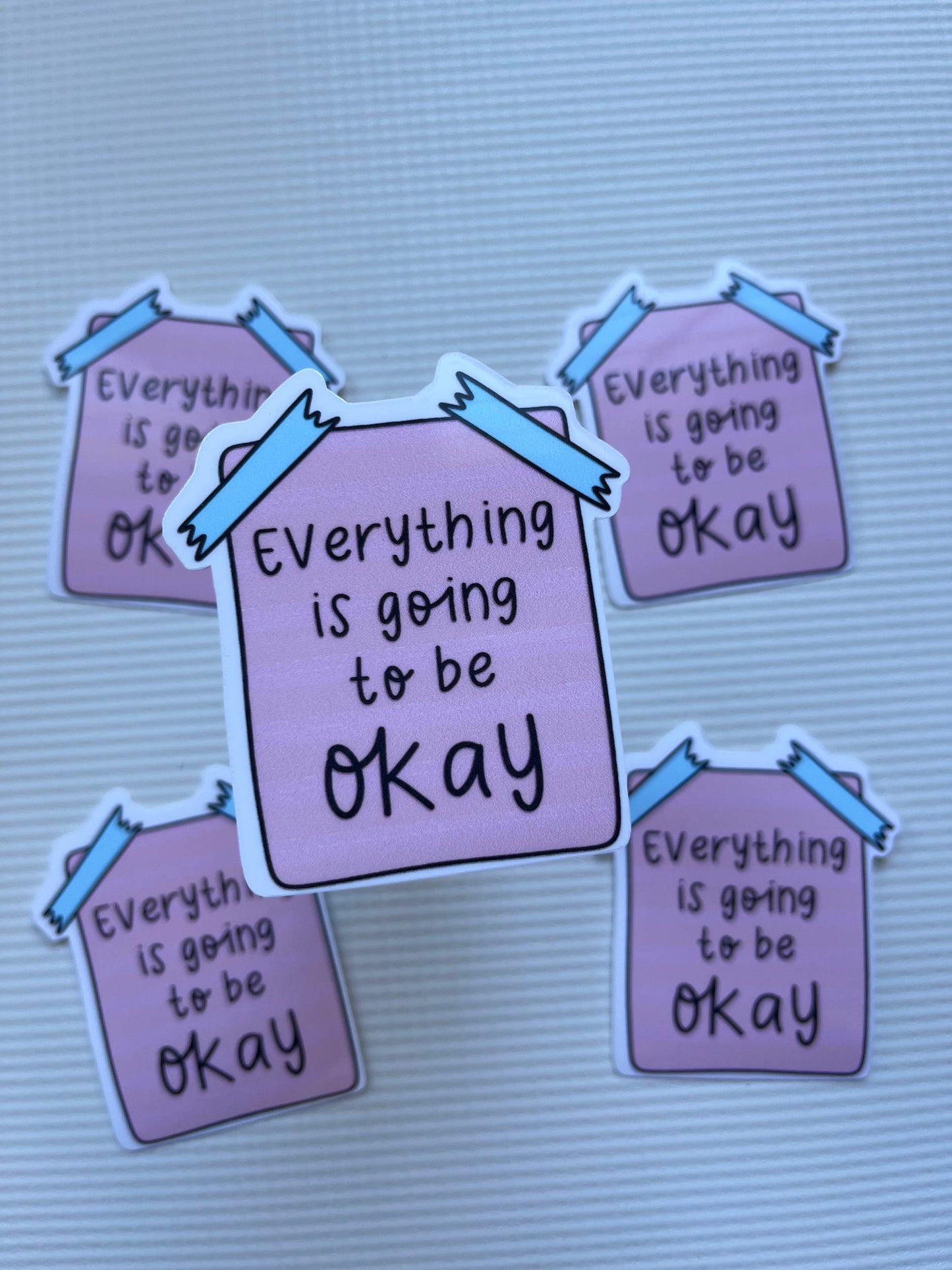 Everything is going to be okay sticker