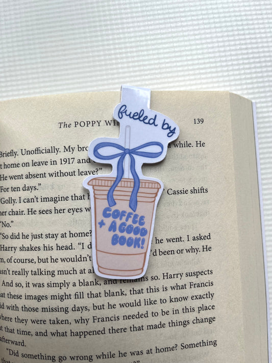 Fueled by coffee and a good book magnetic bookmark
